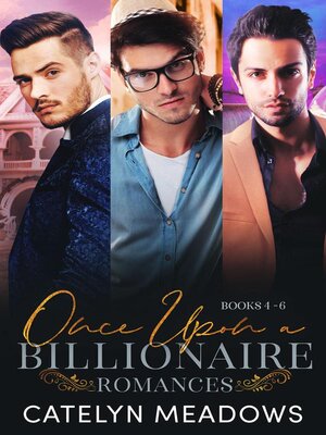 cover image of Once Upon a Billionaire, Books 4-6